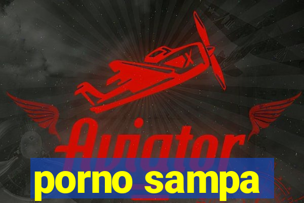 porno sampa